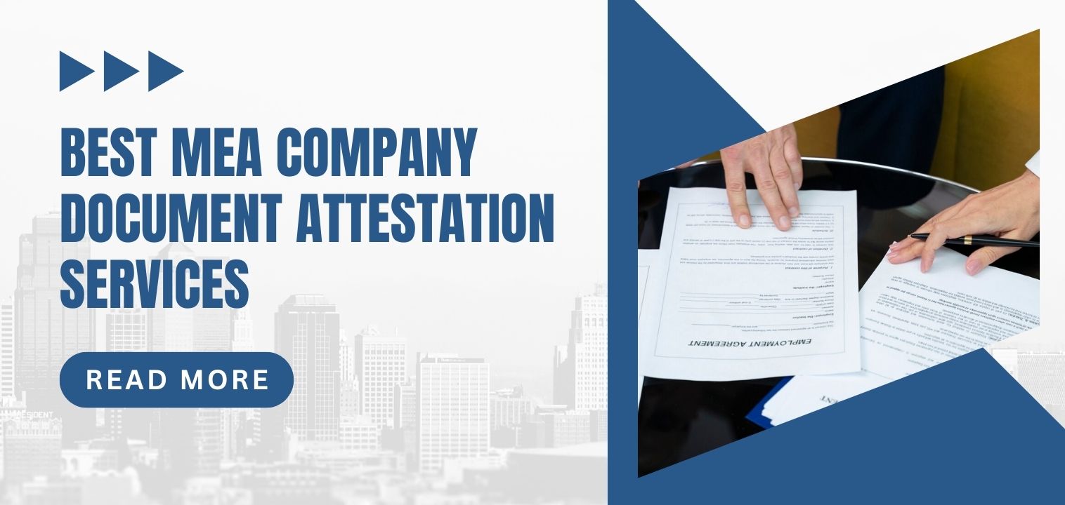 Why Choose the Best MEA Company Document Attestation Services